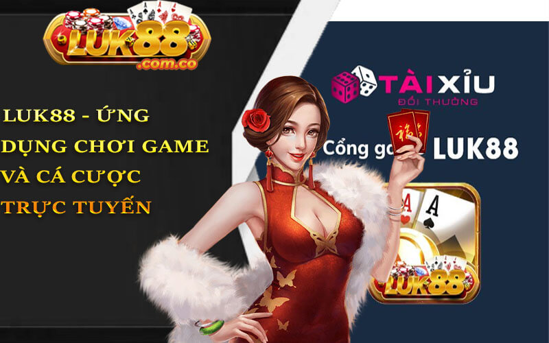 Luk88 Ung dung choi game va ca cuoc truc tuyen